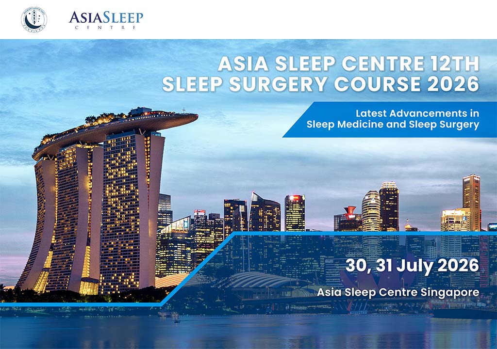 Asia Sleep Centre 12th Sleep Surgery Course 2026